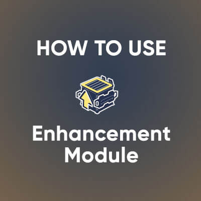 How to use Enhancement Module